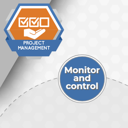 PRO-1006 Monitoring and Controlling the Project